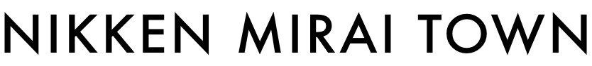 NIKKEN MIRAI TOWN